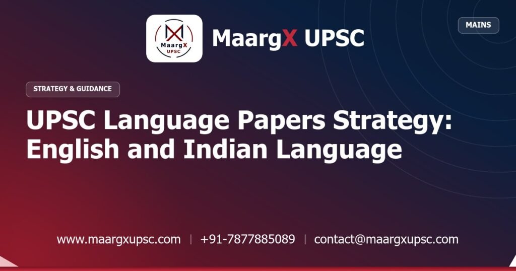 UPSC Language Papers Strategy: English and Indian Language - Strategy & Guidance, MaargX UPSC
