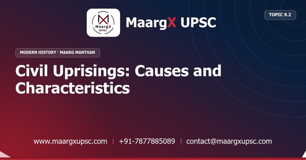 Civil Uprisings: Causes and Characteristics - Modern History - MaargX UPSC Maarg Manthan
