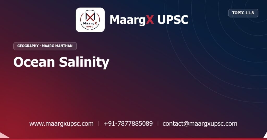 Ocean Salinity - Geography - MaargX UPSC Maarg Manthan